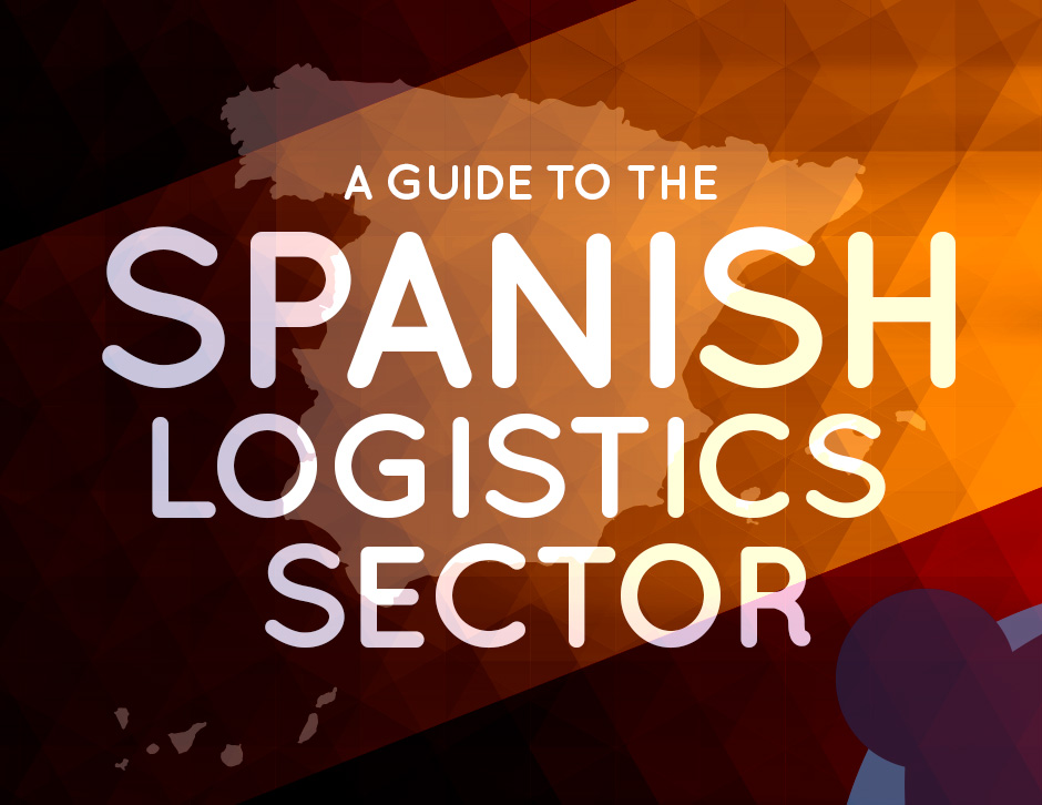 A Guide to the Spanish Logistics Sector