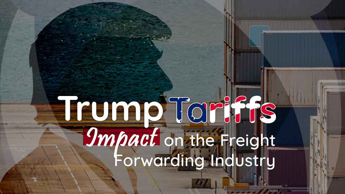 Impact of Trump's Tariffs on the Freight Forwarding Industry